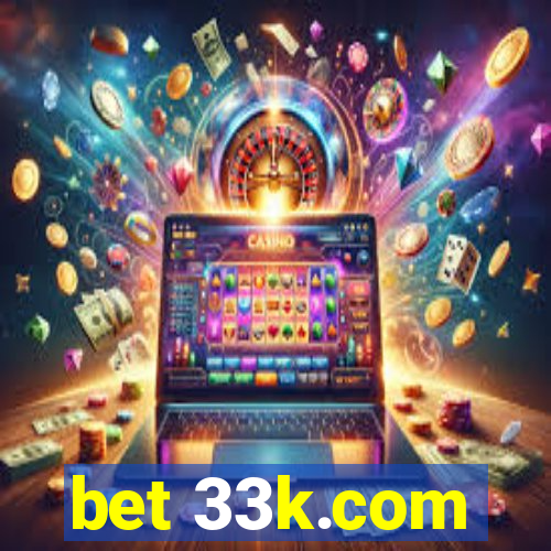 bet 33k.com